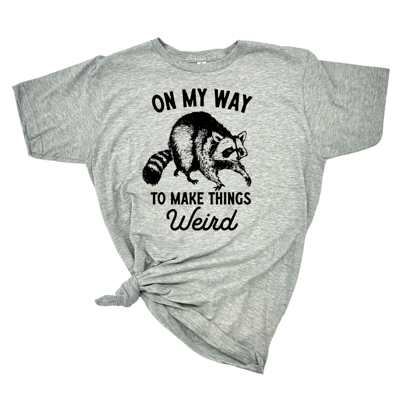 dkhandmade - On My Way To Make Things Weird T-SHIRT