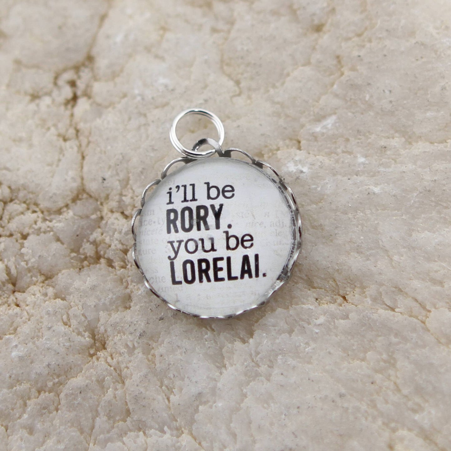 Jennifer Dahl Designs LLC - I'll be Rory You Be Lorelai Round Charm