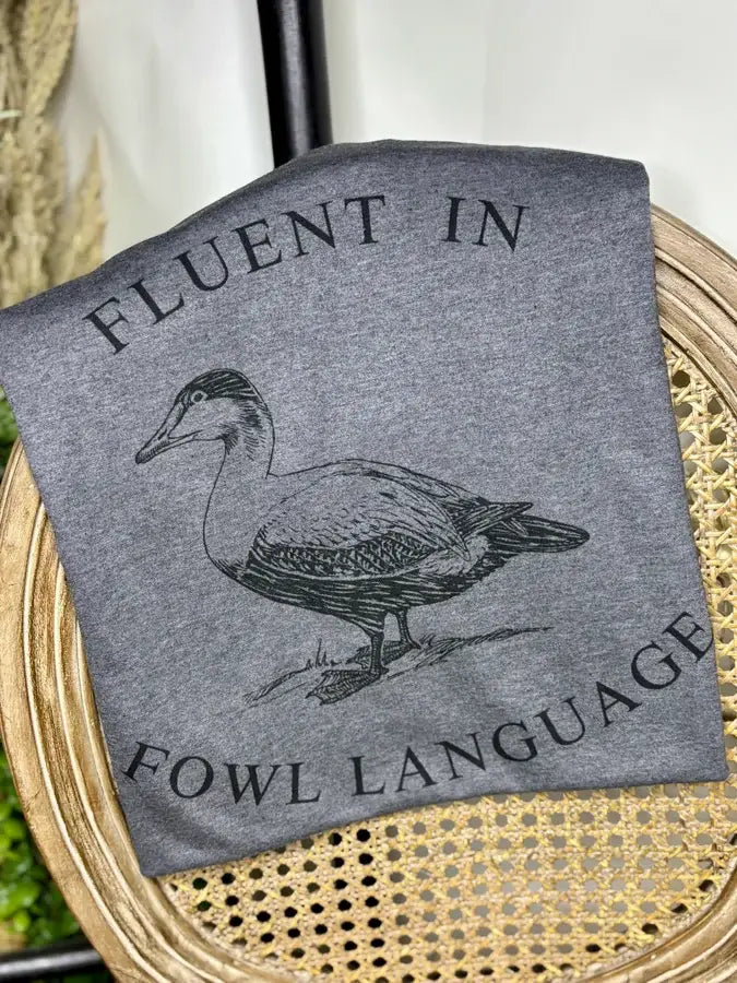 1/2 Penny Wholesale - Fluent in Fowl Language T-Shirt