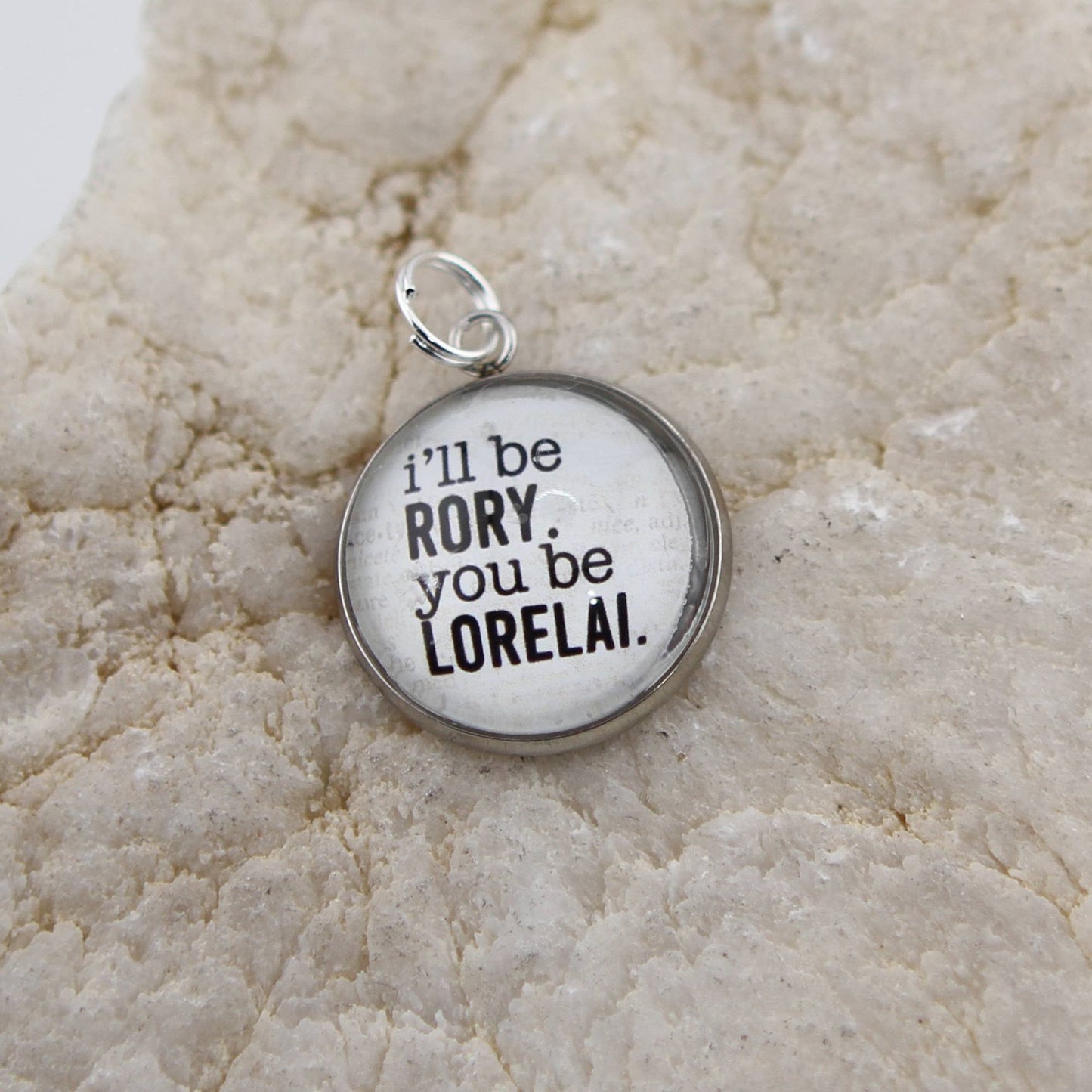 Jennifer Dahl Designs LLC - I'll be Rory You Be Lorelai Round Charm