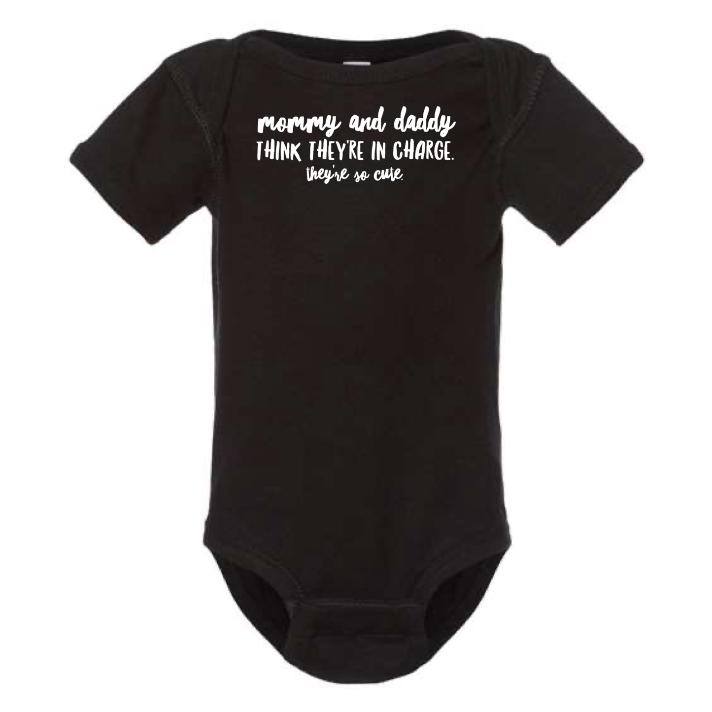 dkhandmade -Mommy and Daddy Think They're In Charge Baby Onesie