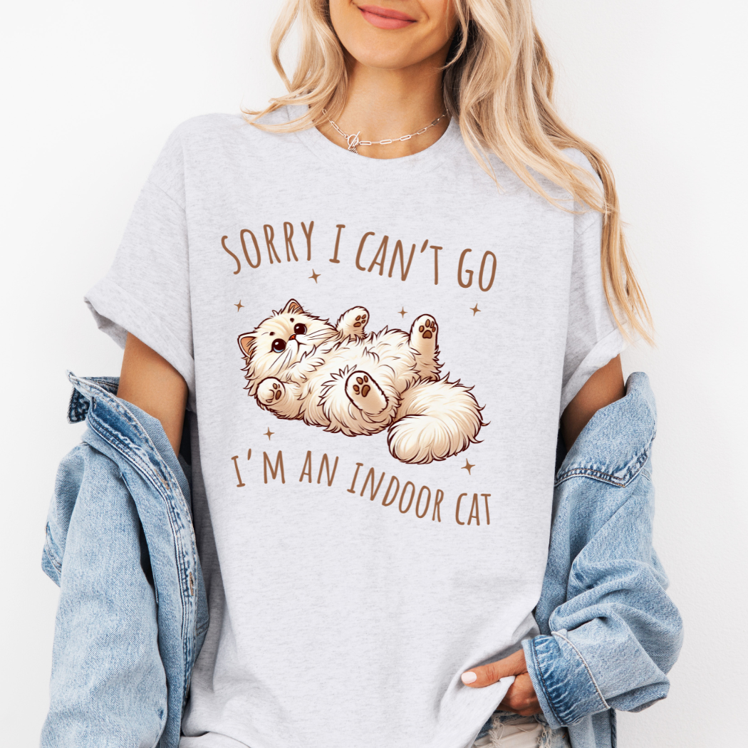 Londas Tees and Tumblers - Sorry I Can't Go I'm An Indoor Cat