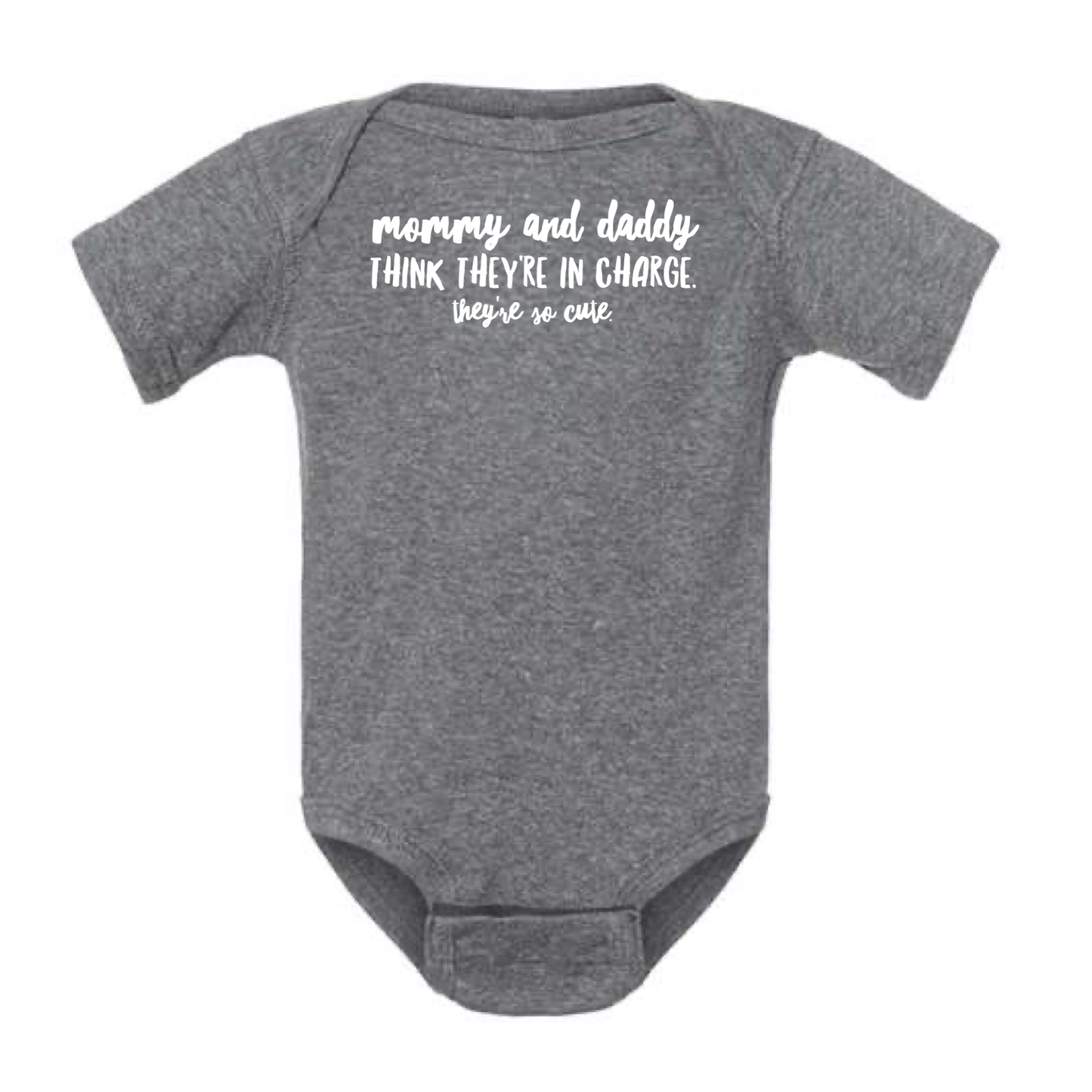 dkhandmade -Mommy and Daddy Think They're In Charge Baby Onesie