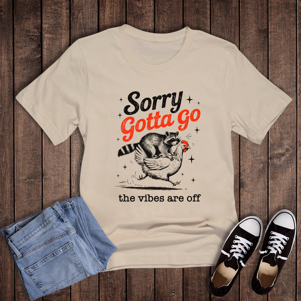 Rebel Rose - Funny Western Sorry Gotta Go Graphic Tee
